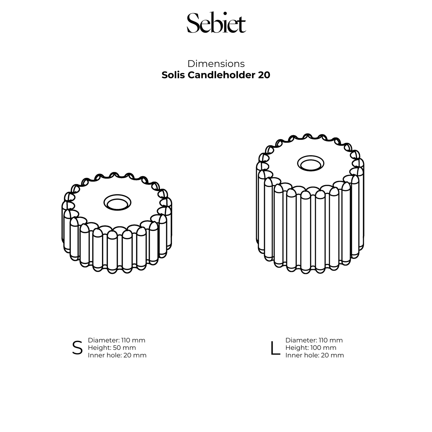 Solis Candleholder 20 L